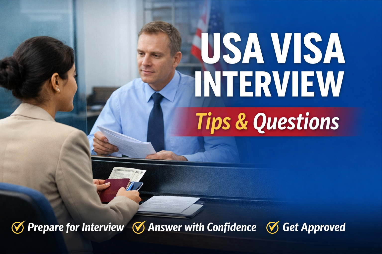 USA Visa Interview Questions & Answers 2026 – Preparation & Tips Guide